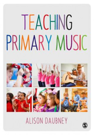 Teaching Primary Music (ALISON DAUBNEY)()