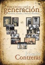 Hasta la tercera y cuarta generacion
