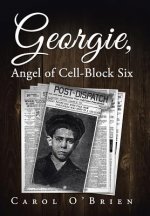 Georgie, Angel of Cell-Block Six