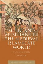 Music and Musicians in the Medieval Islamicate World