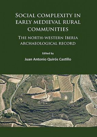 Social complexity in early medieval rural communities