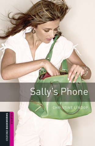 Oxford Bookworms Library: Starter Level:: Sally's Phone audio pack