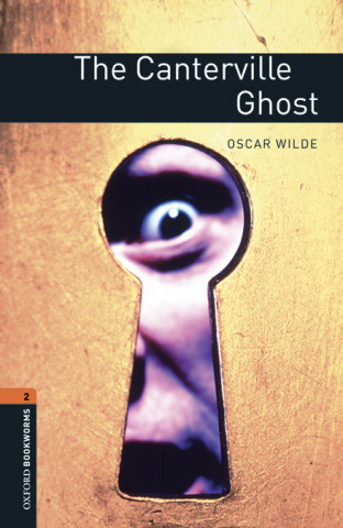 Oxford Bookworms Library: Level 2:: The Canterville Ghost audio pack