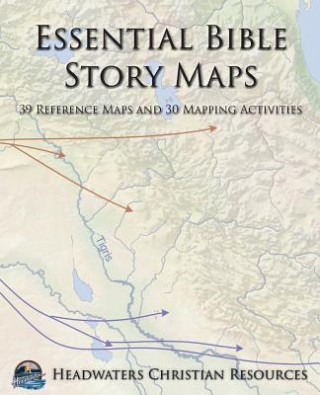 Essential Bible Story Maps