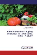 Rural Consumers' buying behaviour in Tamil Nadu, India - A Study