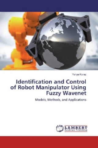 Identification and Control of Robot Manipulator Using Fuzzy Wavenet