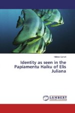 Identity as seen in the Papiamentu Haiku of Elis Juliana