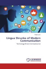 Lingua Shrunka of Modern Communication
