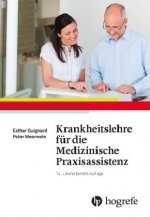 Krankheitslehre für die Medizinische Praxisassistenz