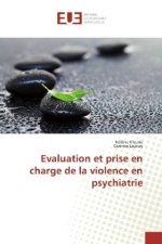 Evaluation et prise en charge de la violence en psychiatrie