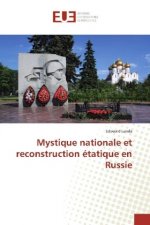 Mystique nationale et reconstruction étatique en Russie
