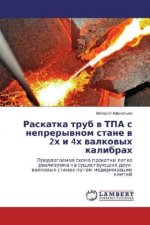 Raskatka trub v TPA s nepreryvnom stane v 2h i 4h valkovyh kalibrah