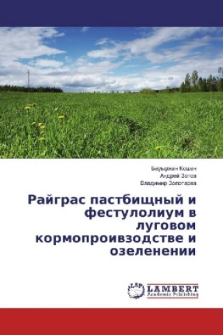 Rajgras pastbishhnyj i festulolium v lugovom kormoproivzodstve i ozelenenii