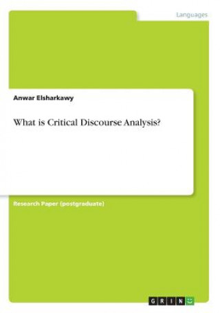 What is Critical Discourse Analysis?