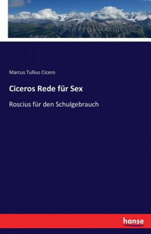 Ciceros Rede fur Sex. Roscius