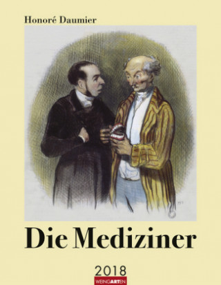 Honoré Daumier Die Mediziner - Kalender 2018
