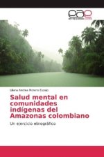 Salud mental en comunidades indígenas del Amazonas colombiano