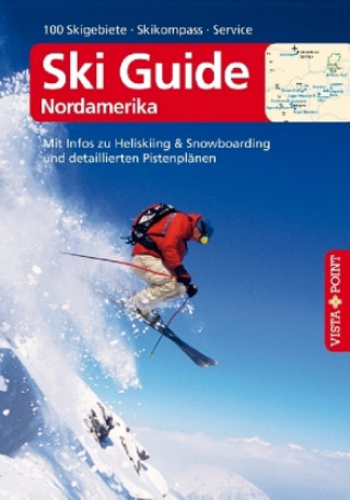 Ski Guide Nordamerika - VISTA POINT Reiseführer A bis Z