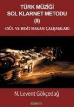 Türk Müzigi Sol Klarnet Metodu II Usul ve Basit Makam Calismalari