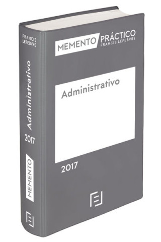 Memento práctico Administrativo 2017 (PRE-VENTA. PREVISTA PUBLICACIÓN 30 SEPTIEM