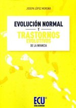 Evolución normal y trastornos evolutivos de la infancia