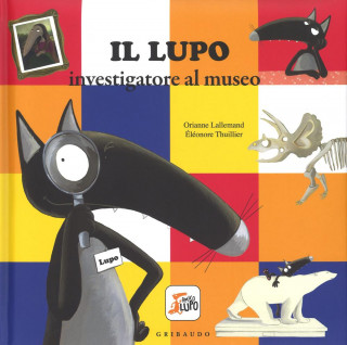 Il lupo investigatore al museo. Amico lupo