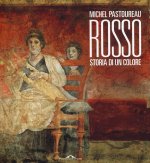 Rosso. Storia di un colore