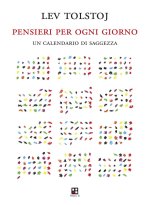 Pensieri per ogni giorno. Un calendario di saggezza