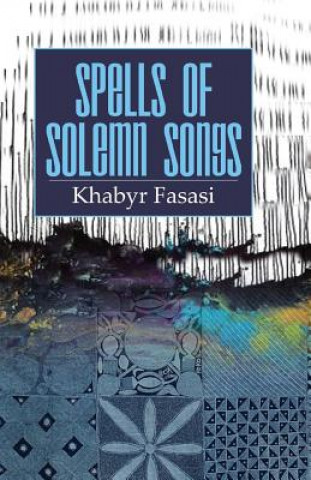 Spells of Solemn Songs