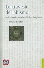 La travesía del abismo: Mal y Modernidad en Walter Benjamin