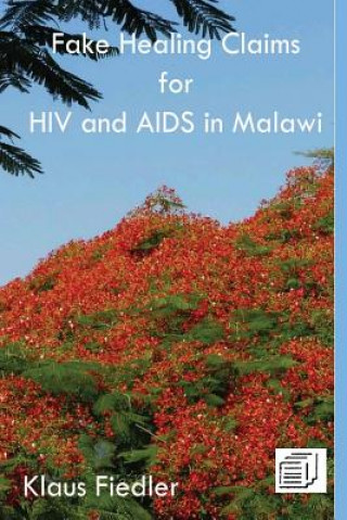Fake Healing Claims for HIV and Aids in Malawi