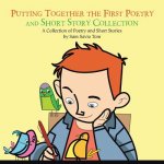 Putting Together the First Poetry and Short Story Collection