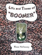 Life and Times of Boomer