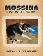 Mossina Lost in the Woods