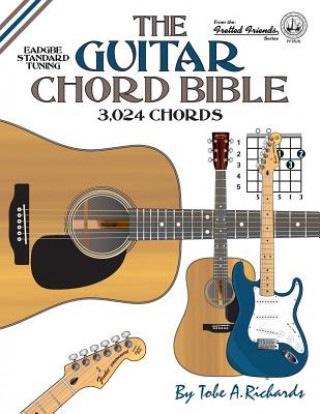 Guitar Chord Bible: Standard Tuning 3,024 Chords