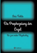 Die Prophezeiung der Engel