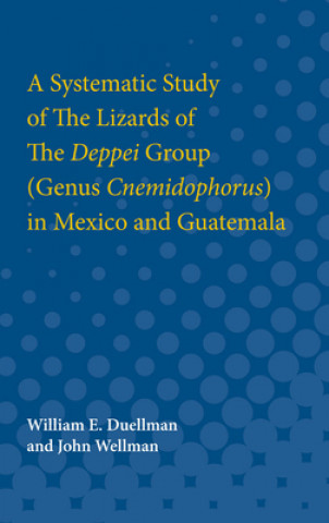 Systematic Study of The Lizards of The Deppei Group (Genus Cnemidophorus) in Mexico and Guatemala
