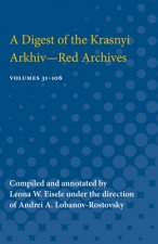 Digest of the Krasnyi Arkhiv-Red Archives