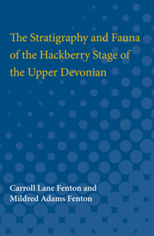 Stratigraphy and Fauna of the Hackberry Stage of the Upper Devonian