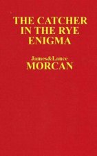 CATCHER IN THE RYE ENIGMA