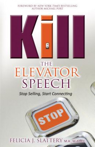 Kill the Elevator Speech