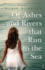 OF ASHES & RIVERS THAT RUN TO