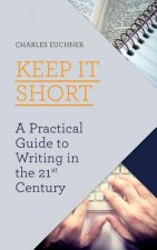KEEP IT SHORT