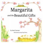 MARGARITA & THE BEAUTIFUL GIFT
