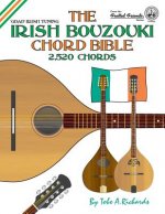 The Irish Bouzouki Chord Bible: GDAD Irish Tuning 2,520 Chords