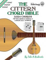 The Cittern Chord Bible: Fifths, Irish and Modal G Longscale Tunings 3,024 Chords
