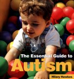 Essential Guide to Autism