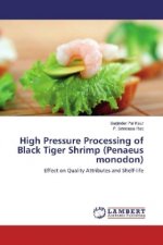 High Pressure Processing of Black Tiger Shrimp (Penaeus monodon)