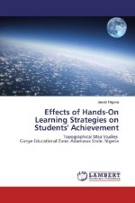 Effects of Hands-On Learning Strategies on Students' Achievement