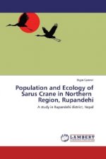 Population and Ecology of Sarus Crane in Northern Region, Rupandehi